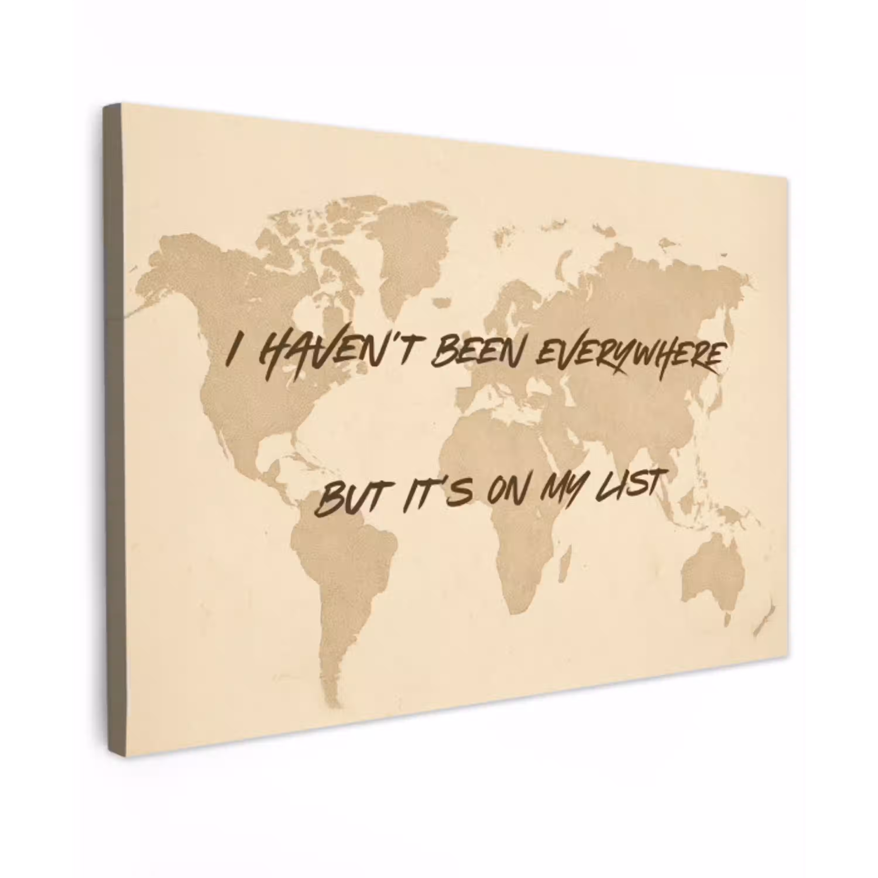 Beige - Wereldkaart - Quote - Handgeschreven Tuinposter op houten frame 2 cm dik middel -3d