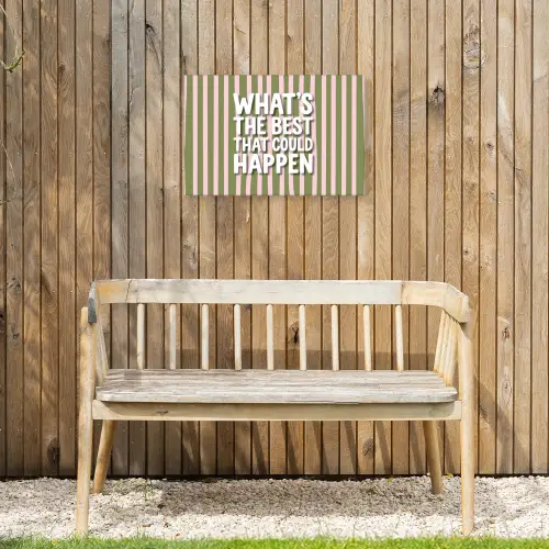 What's the best that could happen - Strepen - Groen - Roze Tuinposter op houten frame 2 cm dik klein -sfeer4