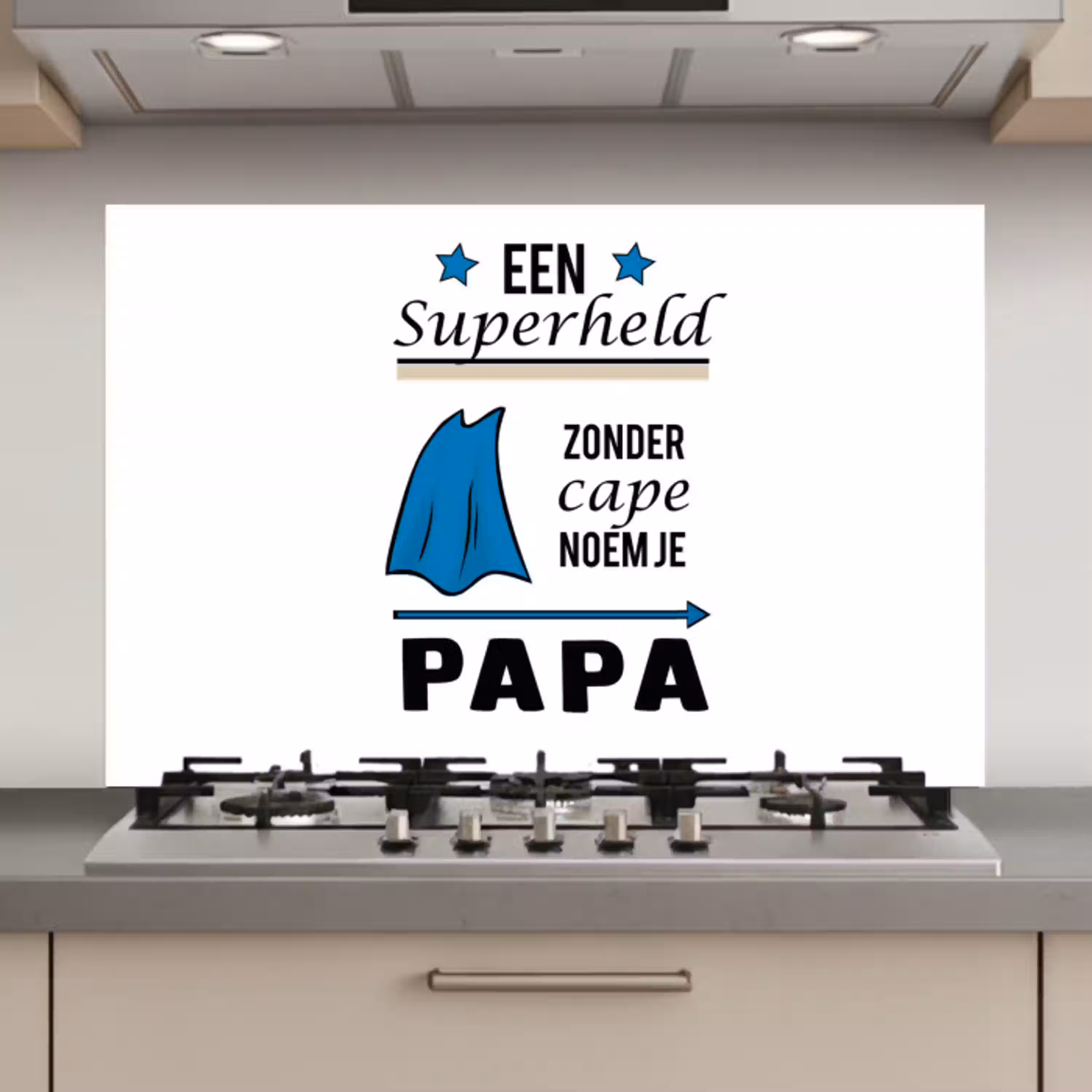 Papa - Quotes - Een superheld zonder cape noem je papa - Spreuken keuken achterwand spatscherm klein -3d_website