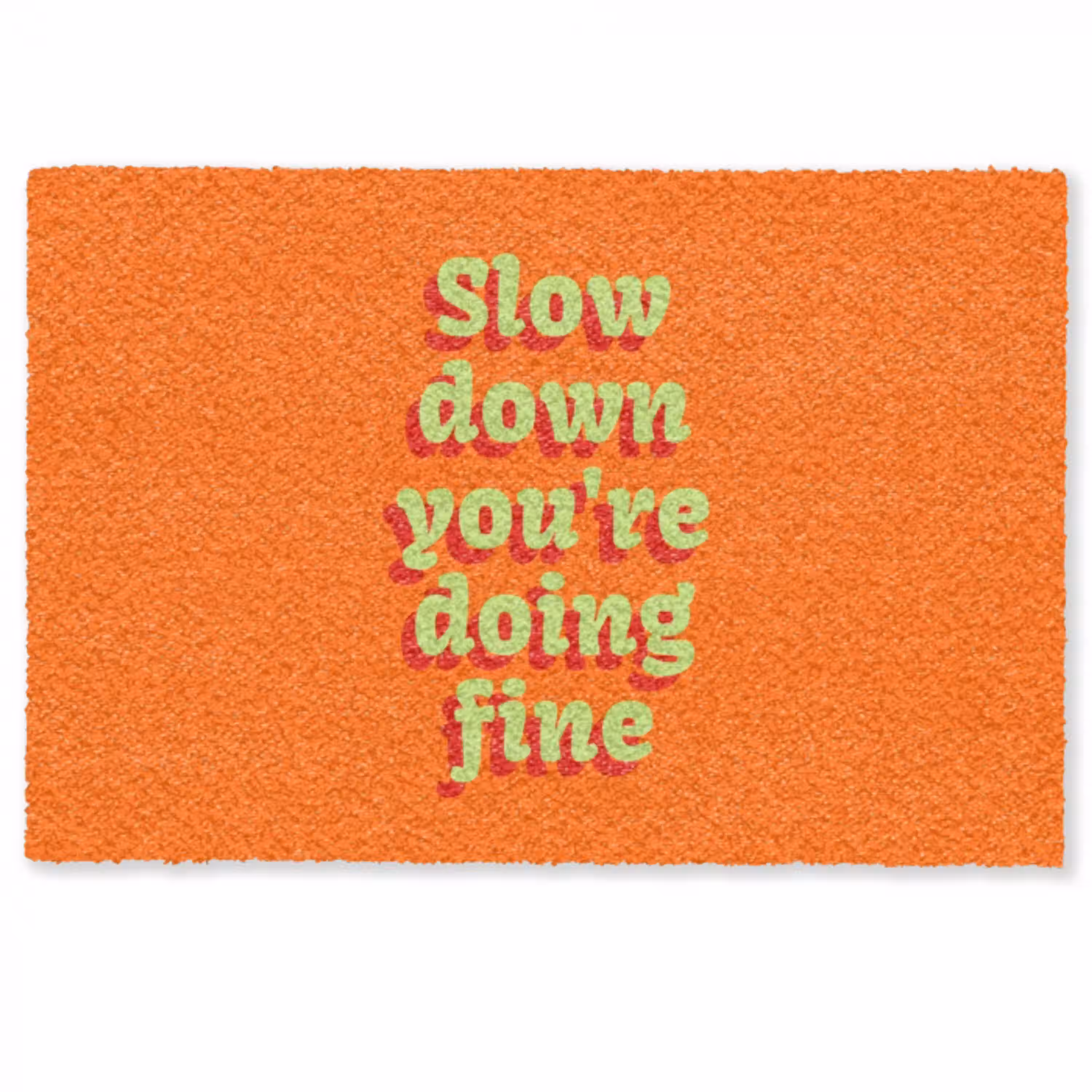 Oranje - Slow down you're doing fine - Retro Deurmat klein -zkaufland3d