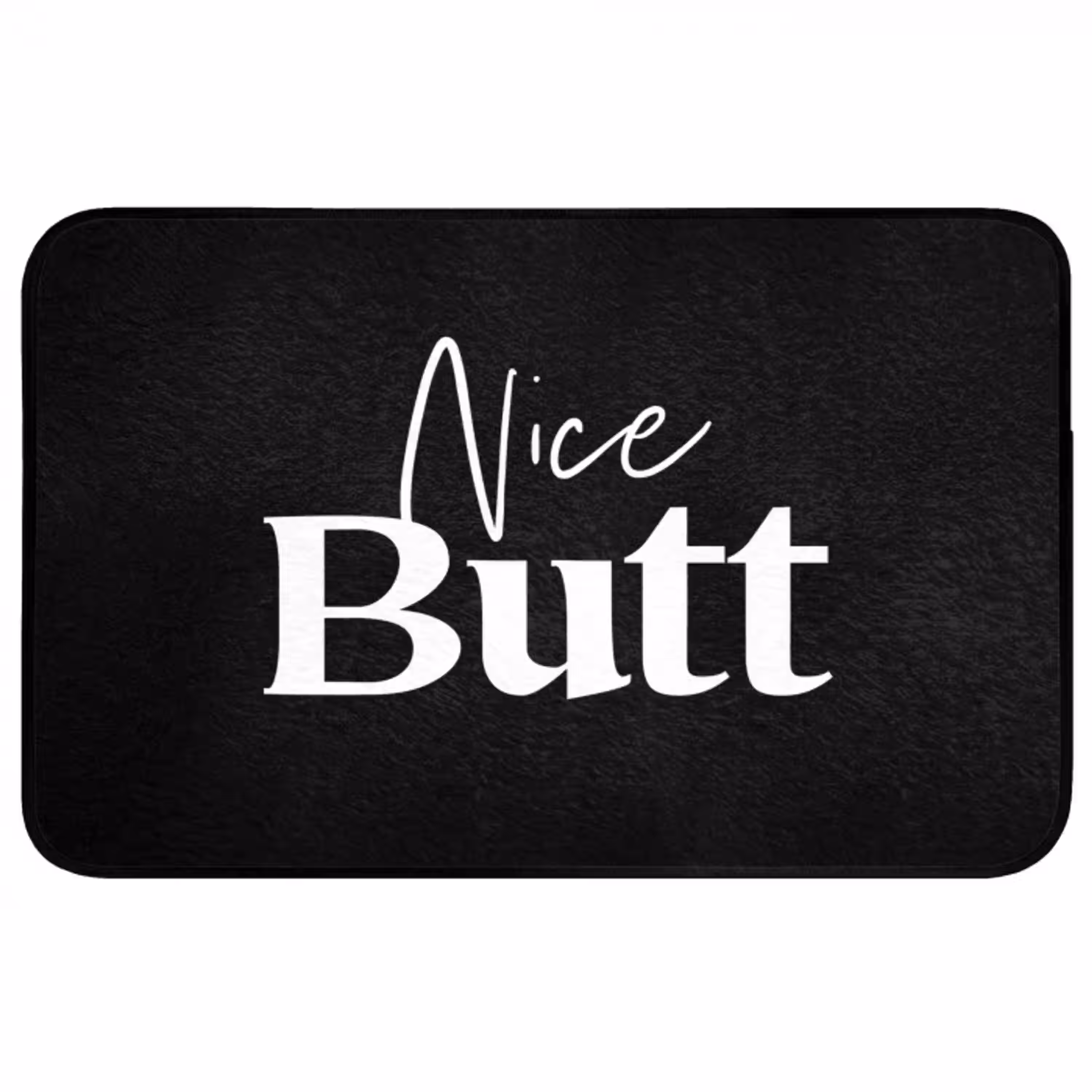 Quotes - Nice butt - Zwart - Spreuken Badmat middel -3d