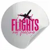 Catch flights not feelings - Vliegtuig - Roze Wandcirkel behangsticker klein -3d