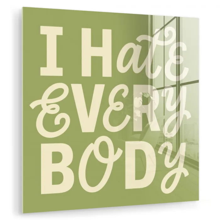 I hate everybody - Groen - Retro plexiglas 5mm klein -zzzproduct_nieuw