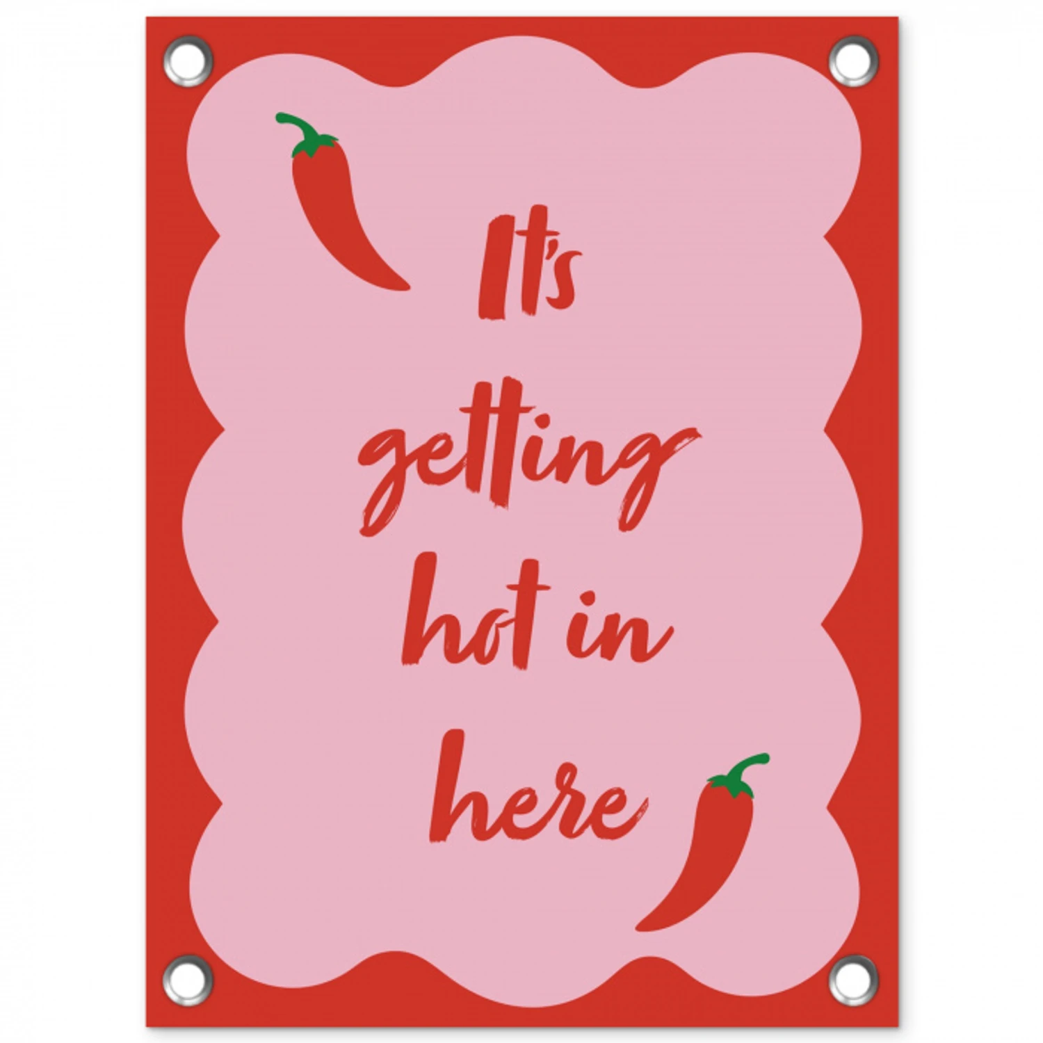 Chilipeper - Red - Hot - Quotes tuinposter los doek klein -3d
