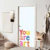 You are art - Kleurrijk - Grafisch deurposter klein -sfeer6