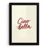 Ciao bella - Rood - Wit - Minimalistisch fotolijst zwart zonder passe partout klein -3d