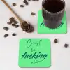 c'est la fucking vie - Groen - Penseelstijl onderzetter kurk middel -sfeer2