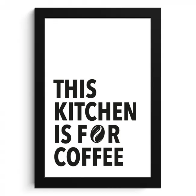 Quotes  - Koffie - Bonen - Modern KitchenYeah - Keuken - Fotolijst klein -3d