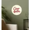 Ciao bella - Rood - Wit - Minimalistisch Wandcirkel behangsticker klein -sfeer2