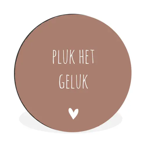 Pluk het geluk - Spreuken - Quotes Wandcirkel aluminium klein -3d