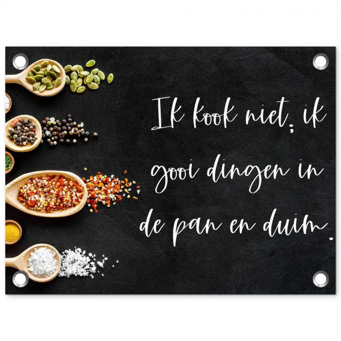 Ik gooi dingen in de pan en duim - Keuken - Quotes - Spreuken - Humor tuinposter los doek klein -3d
