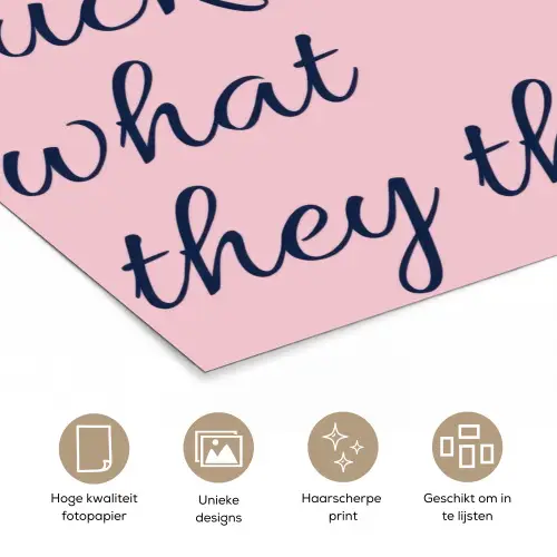 Fuck what they think - Roze - Minimalistisch poster papier klein -closeup_NL