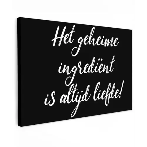 Quotes - Koken - Het geheime ingrediënt is altijd liefde! - Spreuken - Liefde canvas 2cm klein -z3d