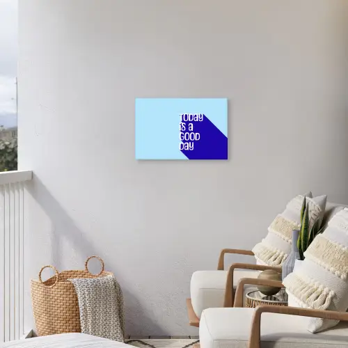 Today is a good day - Blauw - Schaduw Tuinposter op houten frame 2 cm dik klein -sfeer1