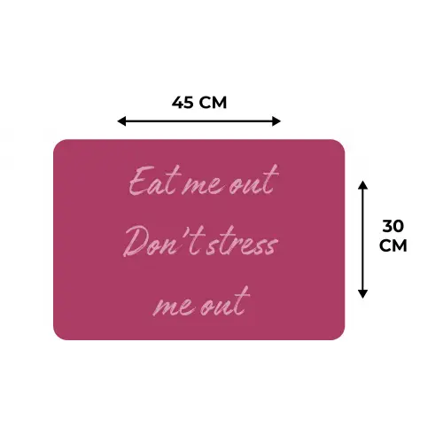 eat me out don't stress me out - Roze - Minimalistisch Placemat vinyl groot -specs