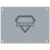 Vaderdag - Kado man - Opa - Superopa - Quote - Spreuken tuinposter los doek klein -3d