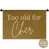 Groen - Too old for cher - Roze Wandkleed katoen klein -t3d_DE