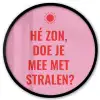 Roze - Zon - Quote Fotolijst rond zonder passe partout klein -3d