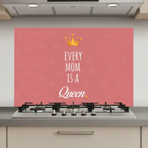Spreuken - Every mom is a queen - Quotes - Mama keuken achterwand spatscherm klein -3d_website