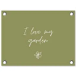 I Love My Garden tuinposter los doek klein -3d