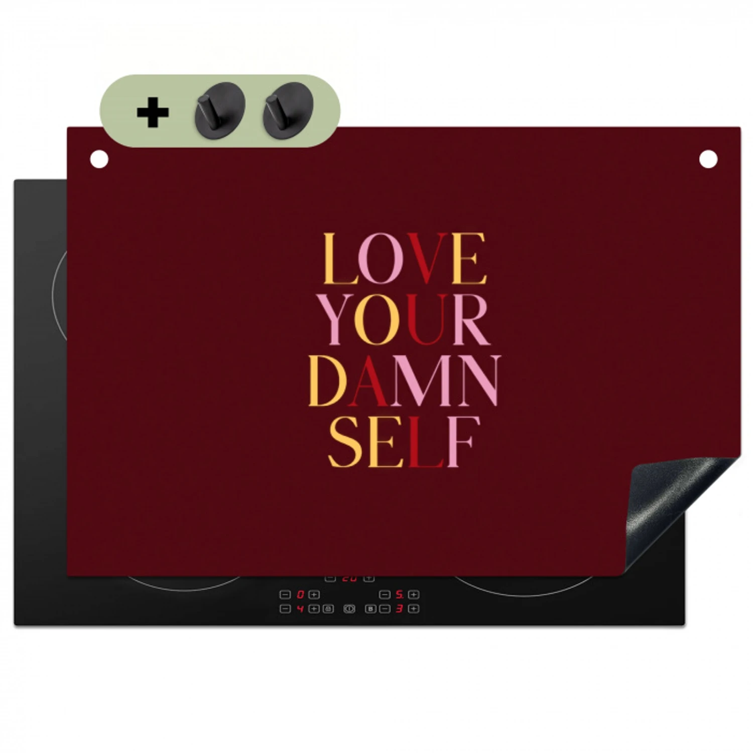 Love your damn self - Kleurrijk - Bordeaux Inductie beschemer met haakjes klein -3d