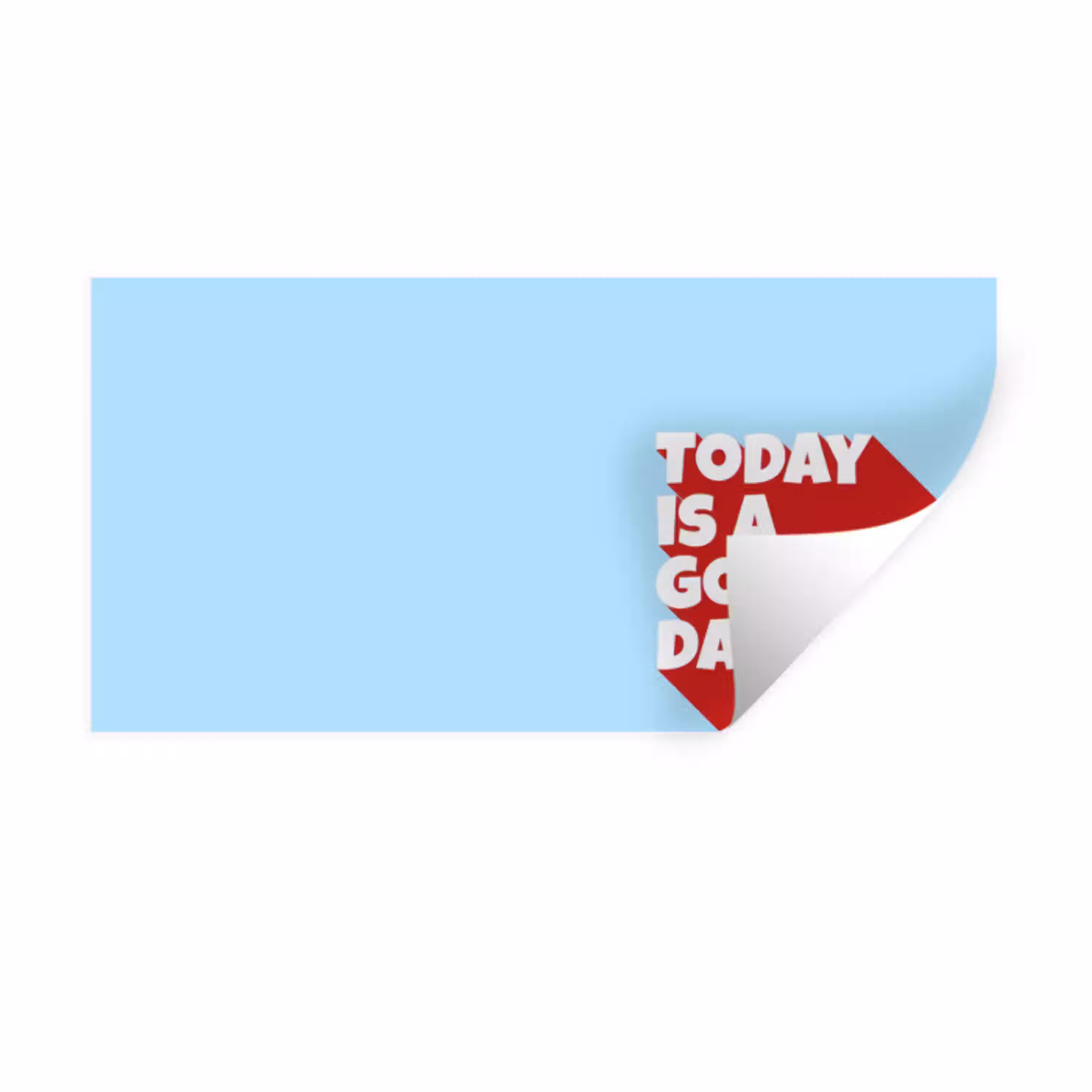 Today is a good day - Rood - lichtblauw Muursticker klein -3d