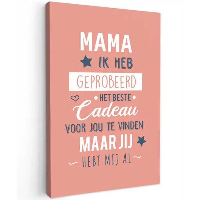 Spreuken - Mama - Quotes - Mama jij hebt ons al canvas 2cm klein -z3d