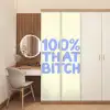 100% that bitch - Blauw - Wit deurposter klein -sfeer3