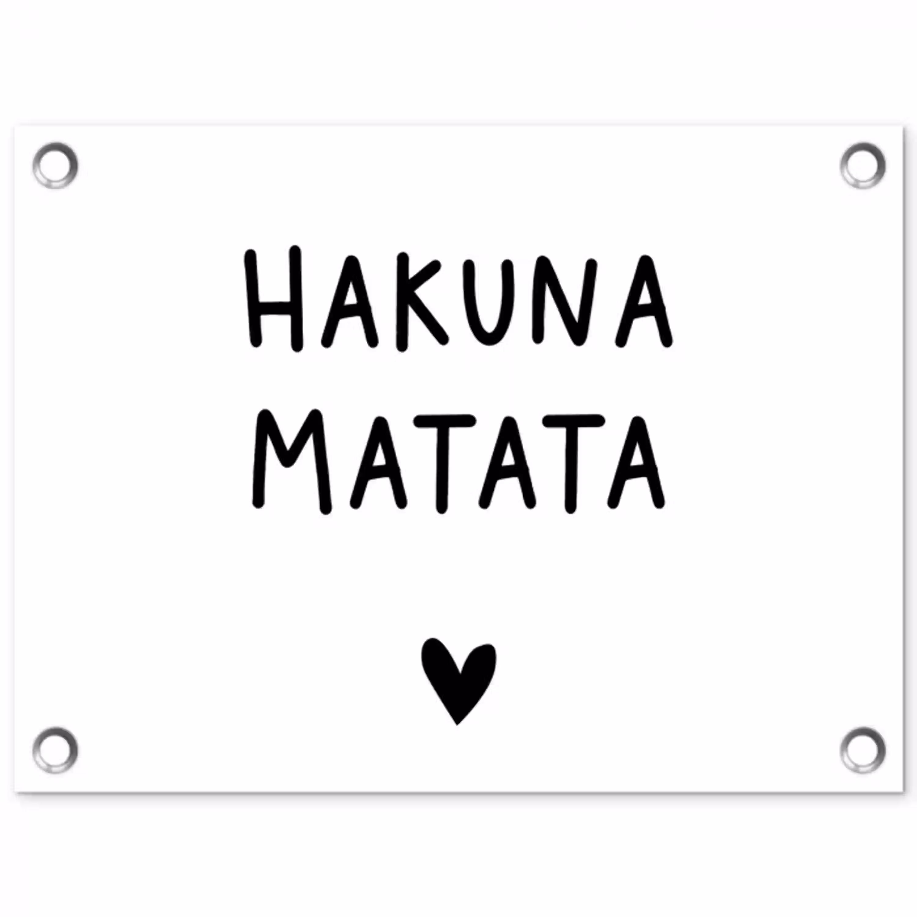 Hakuna matata - Spreuken - Quotes tuinposter los doek klein -3d