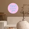 Tequila texted you - Roze - Blauw Wandcirkel behangsticker klein -sfeer1