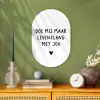 Quotes - Doe mij maar levenslang met jou - Spreuken Wandcirkel Ovaal Forex klein -sfeer2