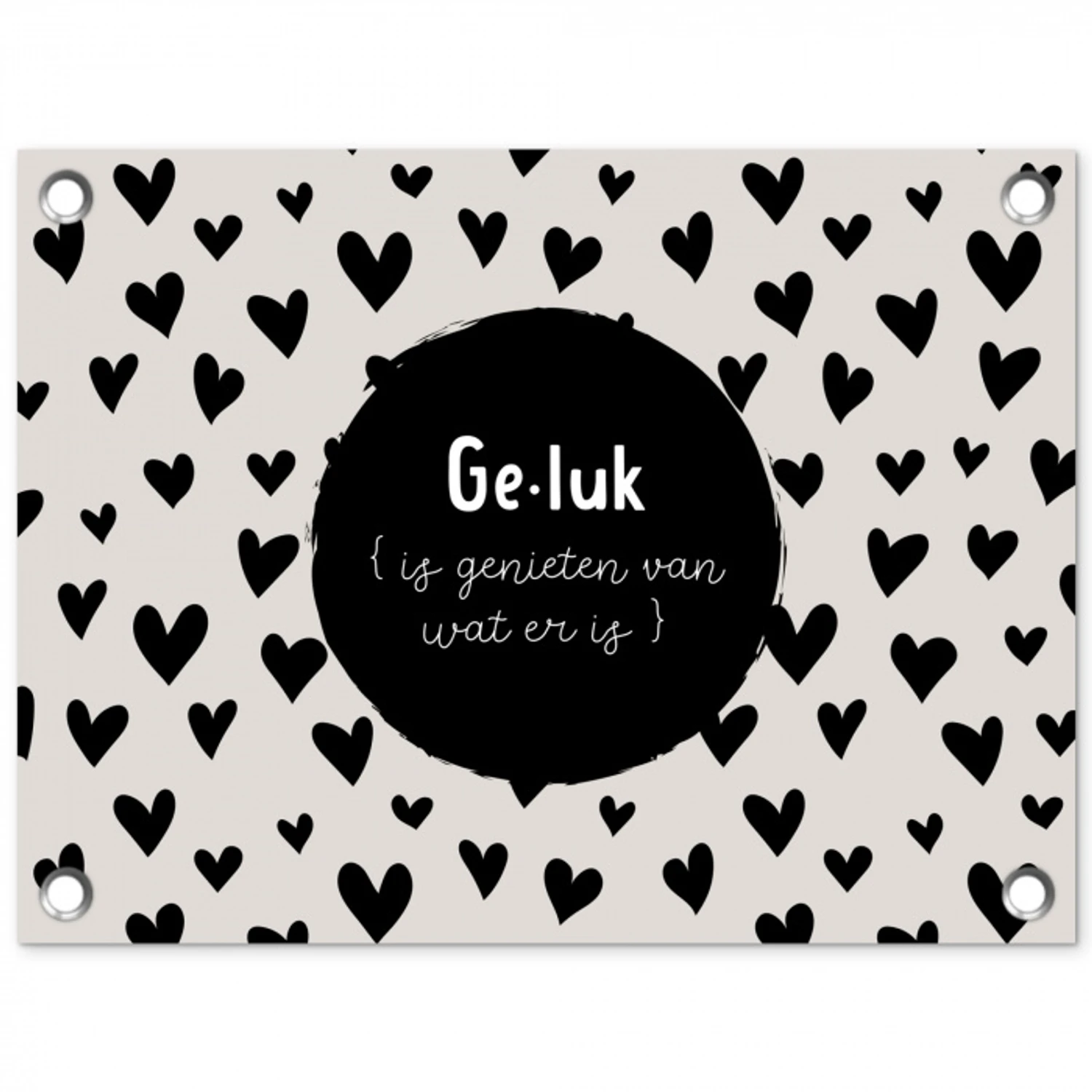 Tekst - Quotes - Geluk (is genieten van wat er is) - Woordenboek - Definitie geluk tuinposter los doek klein -3d
