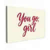 you go girl - Rood - Wit canvas 2cm klein -z3d