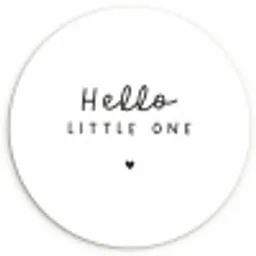 Quotes - Hello little one - Baby - Spreuken - Kinderen Wandcirkel kunststof plaat 5mm dik klein -3d