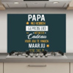Quotes - Papa - Spreuken - Papa jij hebt ons al keuken achterwand spatscherm klein -3d_website