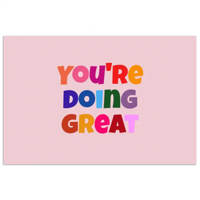 You're doing great - Roze - Kleurrijk poster papier klein -3d