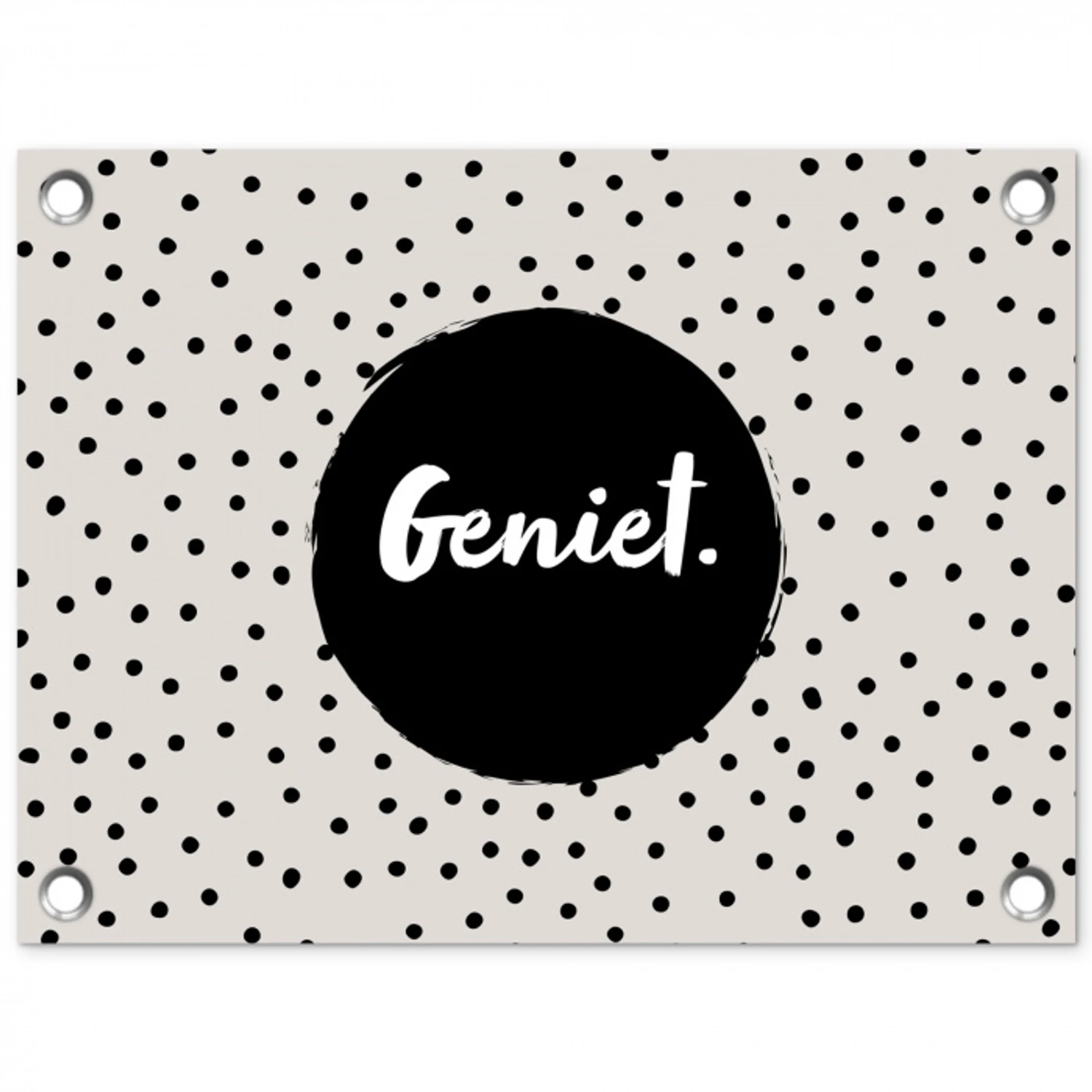 Geniet - Quotes - Tekst - Stippen tuinposter los doek klein -3d