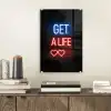Gaming - Tekst - Get a life - Neon - Zwart plexiglas 5mm klein -sfeer1