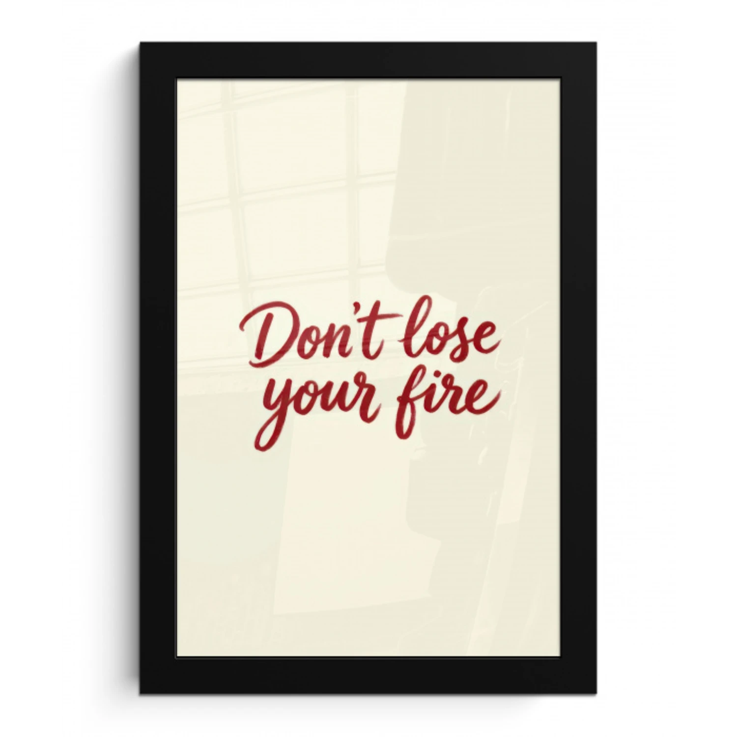 Don't lose your fire - Rood - Wit - Minimalistisch fotolijst zwart zonder passe partout klein -3d