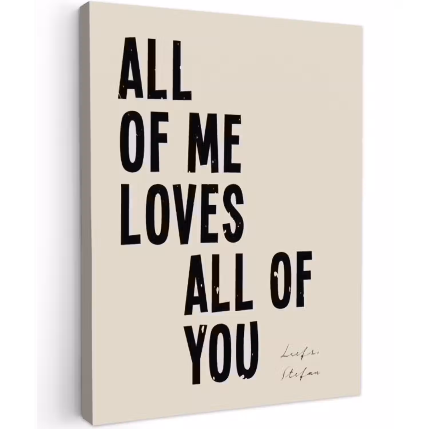 Gepersonaliseerd canvas schilderij - All Of Me Loves All Of You