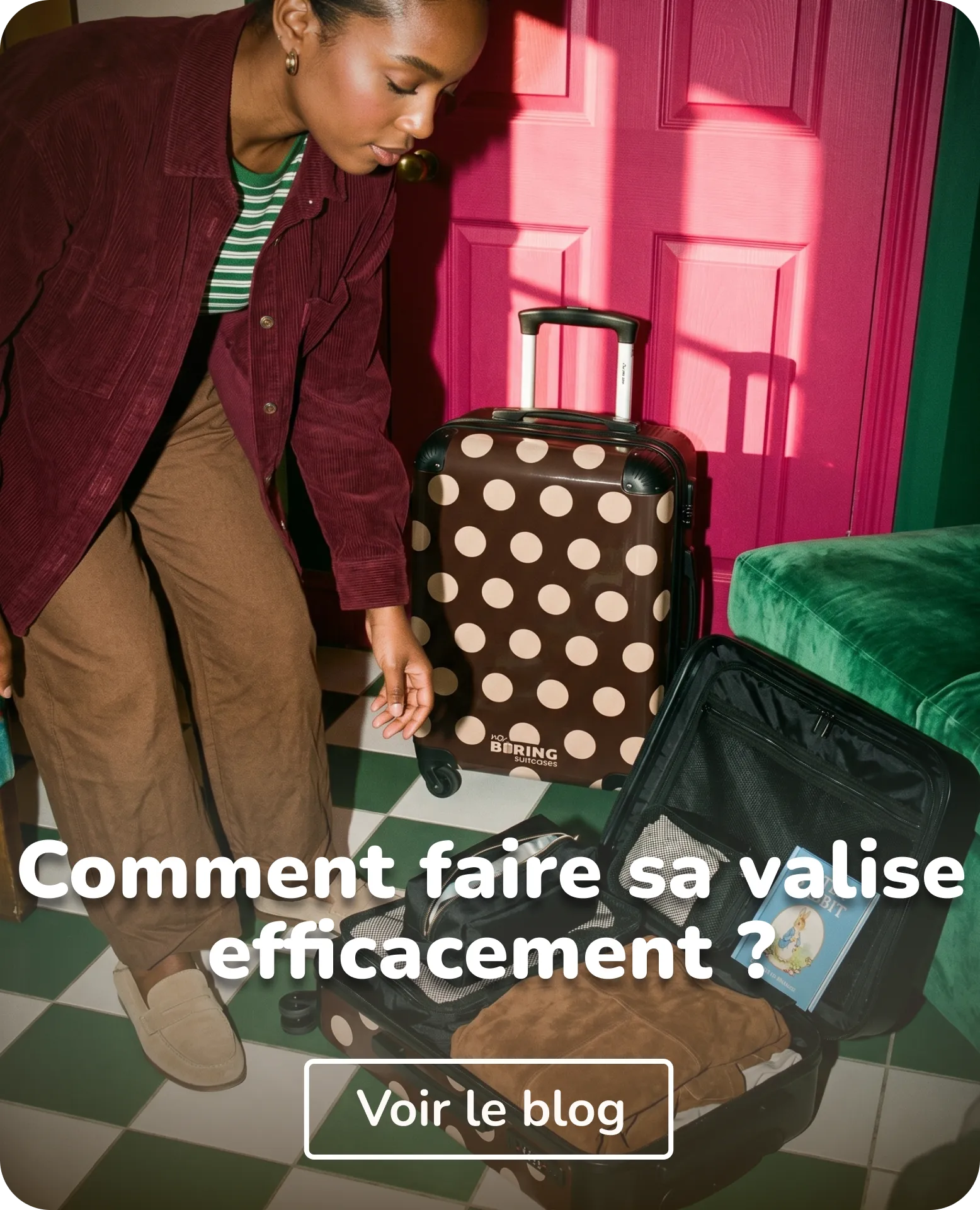 fille qui fait sa valise intelligemment
