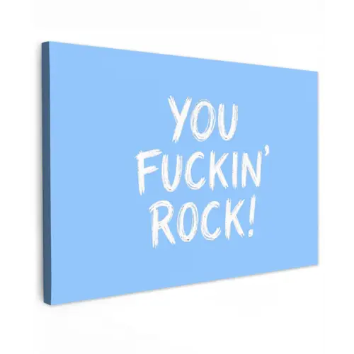 Blauw - Wit - You fuckin rock Tuinposter op houten frame 2 cm dik klein -3d