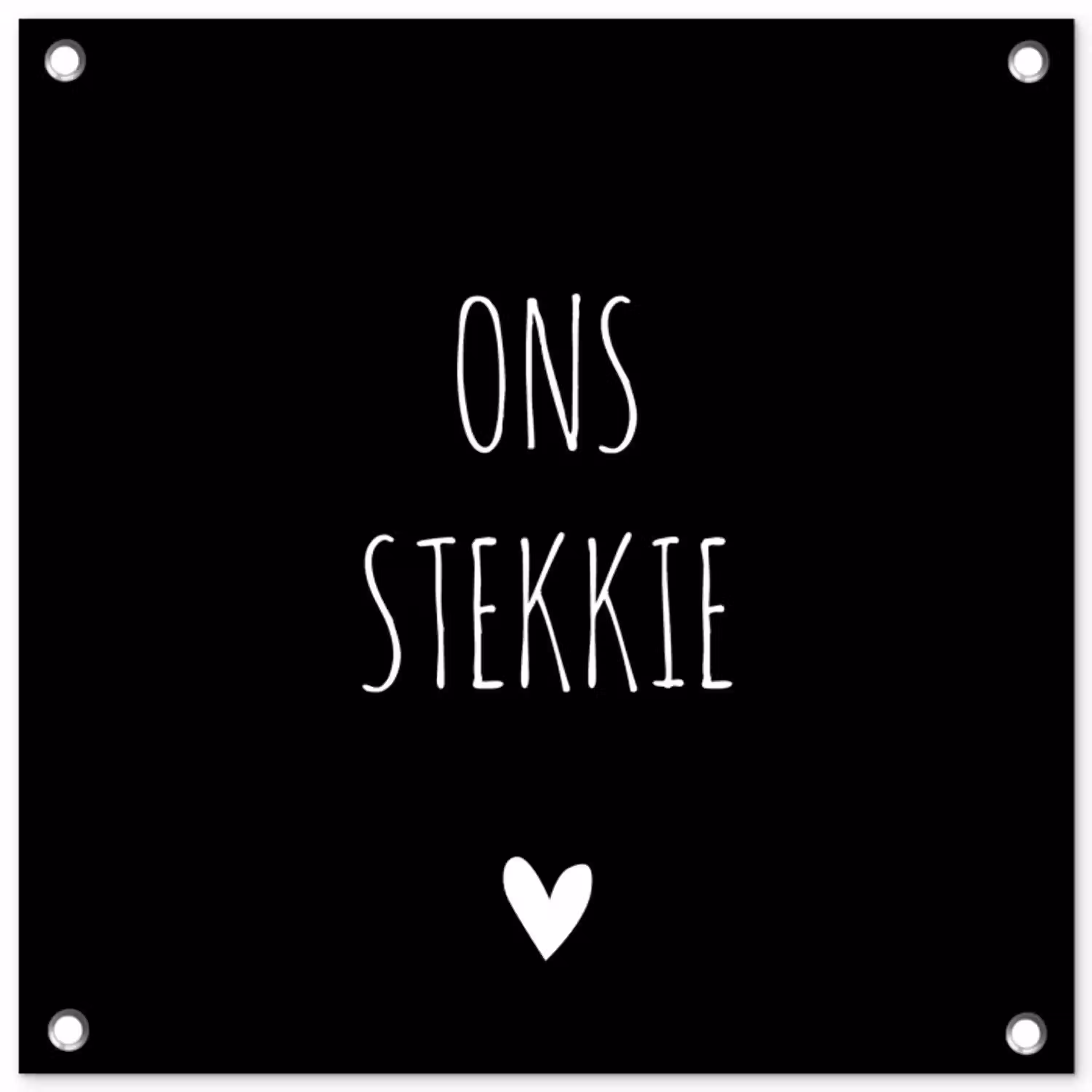 Quotes - Stekkie - Ons stekkie tuinposter los doek klein -3d