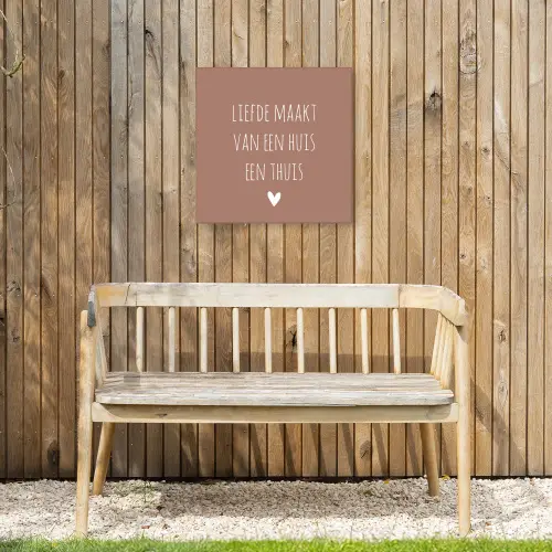 Spreuken - Liefde maakt van een huis een thuis - Quotes Tuinposter op houten frame 2 cm dik klein -sfeer4