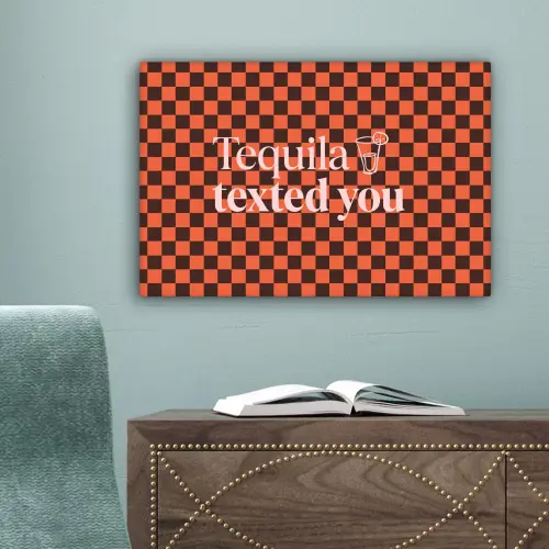 Tequila texted you - Glas - Vierkanten - Oranje canvas 2cm klein -sfeer4