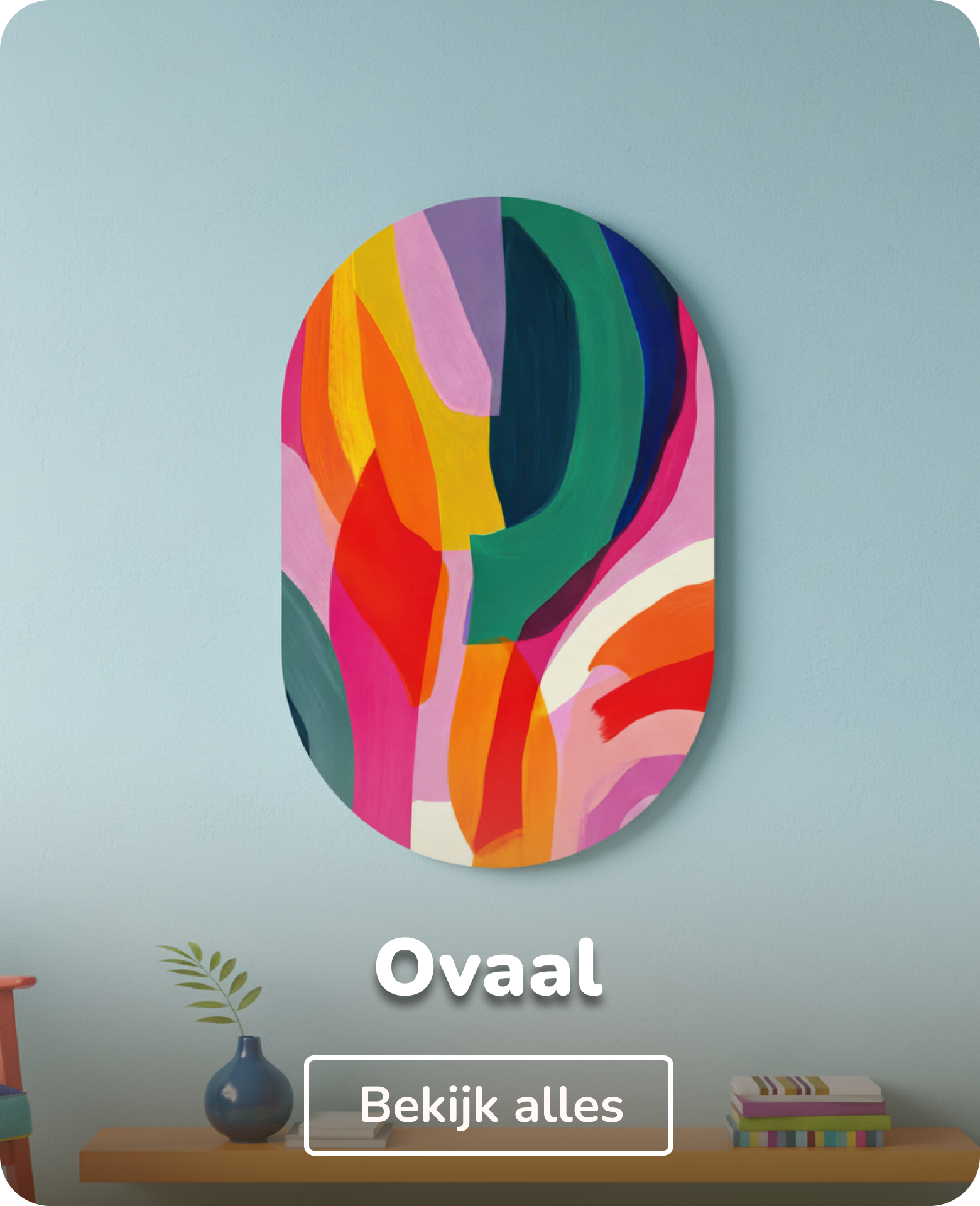 Aluminium schilderijen ovaal