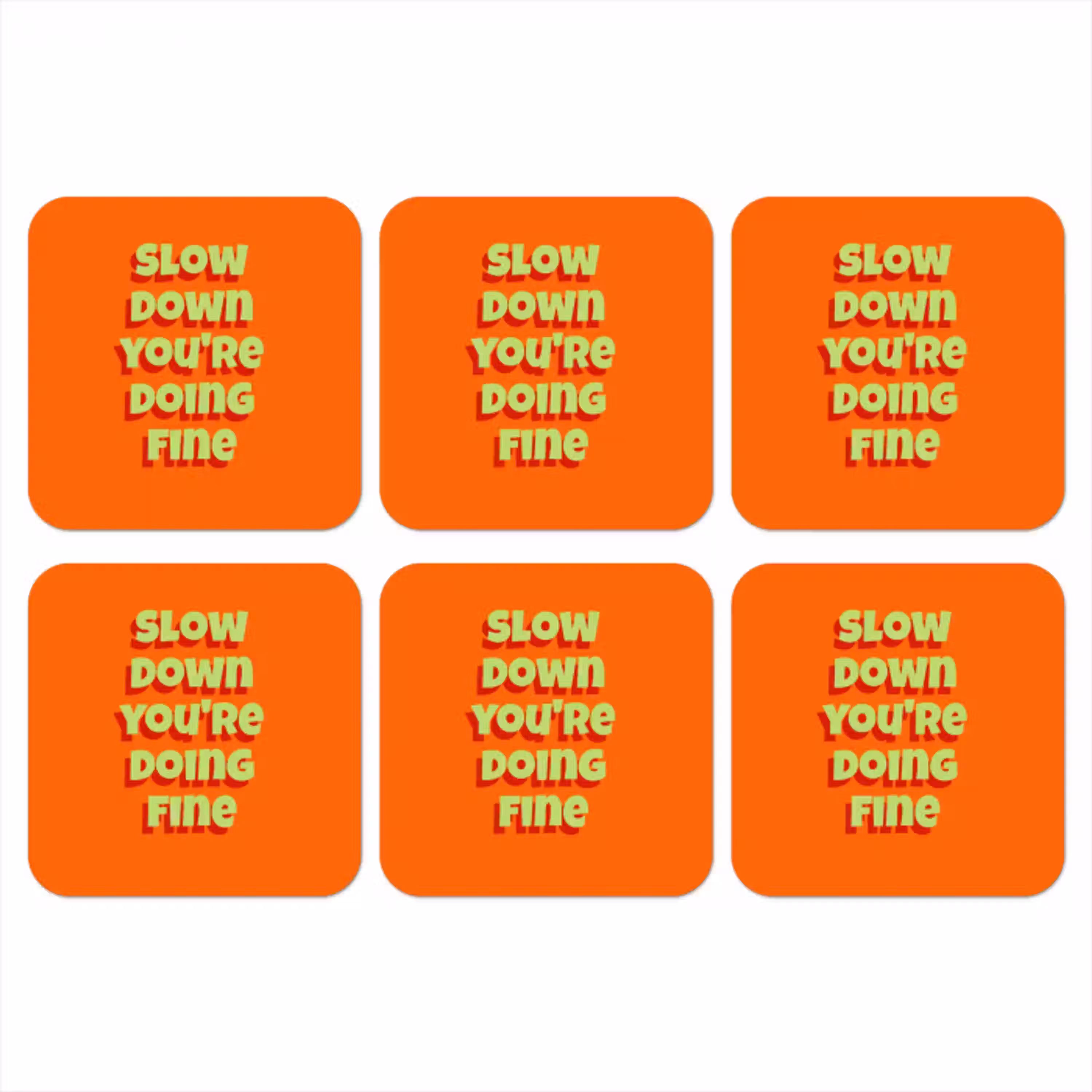 Slow down you're doing fine - Oranje - Simple onderzetter kurk middel -3d