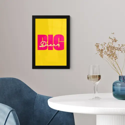 Dream big - Geel - Roze fotolijst zwart zonder passe partout klein -sfeer4