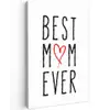 Best mom ever - Spreuken - Mama - Quotes canvas 2cm klein -z3d