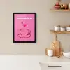 Thee - Roze - Valentijn - Tekst KitchenYeah - Keuken - Fotolijst klein -sfeer1